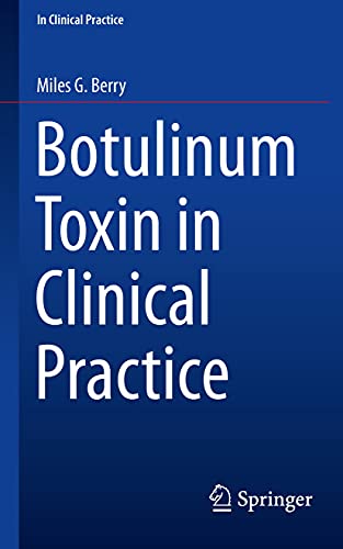 Botulinum Toxin in Clinical Practice 1st ed. 2021 Edition PDF Original