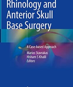 Rhinology and Anterior Skull Base Surgery: A Case-based Approach 1st ed. 2021 Edition PDF Original