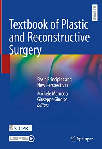 Textbook of Plastic and Reconstructive Surgery: Basic Principles and New Perspectives 1st ed. 2022 Edition PDF Original