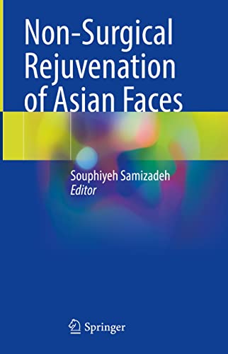 Non-Surgical Rejuvenation of Asian Faces 1st ed. 2022 Edition PDF Original