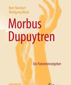 Morbus Dupuytren: Ein Patientenratgeber (German Edition) 1. Aufl. 2022 Edition Original  PDF