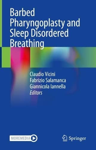 Barbed Pharyngoplasty and Sleep Disordered Breathing 1st ed. 2022 Edition PDF Original