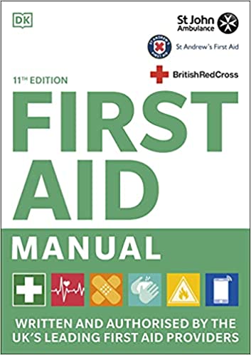 First Aid Manual 11th Edition: Written and Authorised by the UK’s Leading First Aid Providers (Original PDF from Publisher) First Aid Manual 11th Edition: Written and Authorised by the UK’s Leading First Aid Providers (Original PDF from Publisher)