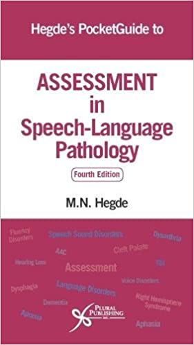 Hegde’s PocketGuide to Assessment in Speech-Language Pathology 4th Edition (Original PDF From Publisher) Hegde’s PocketGuide to Assessment in Speech-Language Pathology 4th Edition (Original PDF From Publisher)