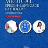 Medical Speech-Language Pathology: A Desk Reference, 4th Edition (Original PDF from Publisher) Medical Speech-Language Pathology: A Desk Reference, 4th Edition (Original PDF from Publisher)