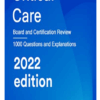 Critical Care: Board and Certification Review, 2022 Edition (AZW3 + EPUB + Converted PDF)