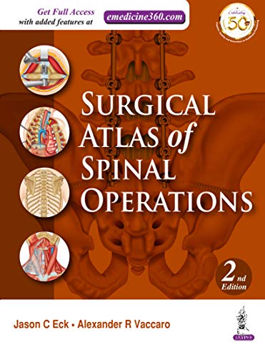 Surgical Atlas of Spinal Operations, 2nd Edition (Original PDF from Publisher) Surgical Atlas of Spinal Operations, 2nd Edition (Original PDF from Publisher)