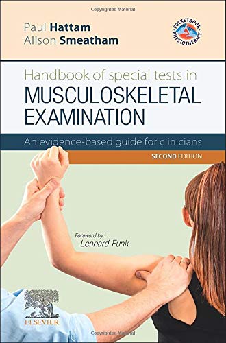 Handbook of Special Tests in Musculoskeletal Examination: An evidence-based guide for clinicians, 2nd Edition (Original PDF from Publisher) Handbook of Special Tests in Musculoskeletal Examination: An evidence-based guide for clinicians, 2nd Edition (Original PDF from Publisher)