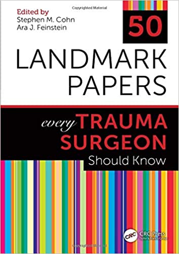 50 Landmark Papers every Trauma Surgeon Should Know 1st Edition (Original PDF From Publisher) 50 Landmark Papers every Trauma Surgeon Should Know 1st Edition (Original PDF From Publisher)