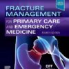 Fracture Management for Primary Care and Emergency Medicine, 4th Edition (EPUB)