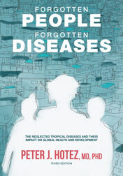 Forgotten People, Forgotten Diseases: The Neglected Tropical Diseases and Their Impact on Global Health and Development, 3rd Edition 2021 Original pdf