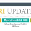 2015 MRI Updates – Musculoskeletal MRI & General MRI – A Video CME Teaching Activity