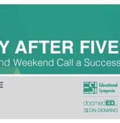 2015 Radiology After Five: How to Make Night and Weekend Call a Success! – A Video CME Teaching Activity
