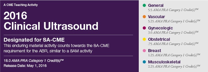 2016 Clinical Ultrasound – A Video CME Teaching Activity 2016 Clinical Ultrasound – A Video CME Teaching Activity