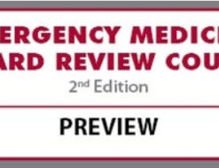 The Emergency Medicine Board Review Course - 2nd Ed.