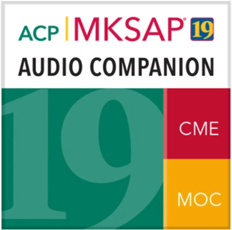 MKSAP® 19 Audio Companion