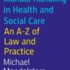 Manual Handling in Health and Social Care, Second Edition (Original PDF)