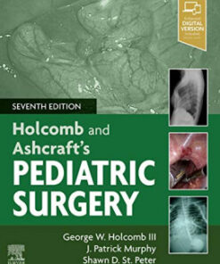 Holcomb and Ashcraft's Pediatric Surgery 7th Edition PDF Original & Video 