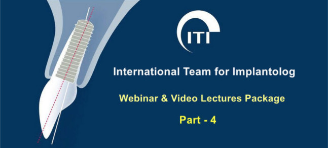 ITI International Team for Implantology Webinar & Video Lectures Package Part-4 ITI International Team for Implantology Webinar & Video Lectures Package Part-4