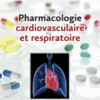Pharmacologie Cardio-Vasculaire et Respiratoire 2016 Original pdf