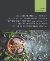 Molecular Mechanisms of Nutritional Interventions and Supplements for the Management of Sexual Dysfunction and Benign Prostatic Hyperplasia 2021 Original pdf