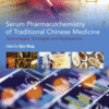 Serum Pharmacochemistry of Traditional Chinese Medicine Technologies, Strategies and Applications 2017 Original pdf