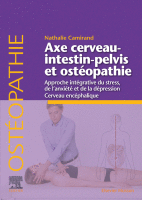 Axe Cerveau-Intestin-pelvis et Ostéopathie Approche Intégrative du Stress, de L’anxiété et de la Dépression 2019 Original pdf