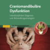 Craniomandibuläre Dysfunktion Interdisziplinäre Diagnose- und Behandlungsstrategien 2019 Original pdf
