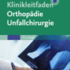 Klinikleitfaden Orthopädie Unfallchirurgie A volume in Klinikleitfaden 2017 Original pdf Klinikleitfaden Orthopädie Unfallchirurgie A volume in Klinikleitfaden 2017 Original pdf