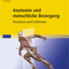 Anatomie und Menschliche Bewegung Strukturen und Funktionen 2015 Original pdf Anatomie und Menschliche Bewegung Strukturen und Funktionen 2015 Original pdf