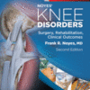 Noyes’ Knee Disorders: Surgery, Rehabilitation, Clinical Outcomes 2017 Original pdf