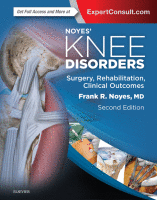 Noyes’ Knee Disorders: Surgery, Rehabilitation, Clinical Outcomes 2017 Original pdf