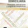 Rehabilitación domiciliaria Principios, indicaciones y programas terapéuticos 2015 Original pdf Rehabilitación domiciliaria Principios, indicaciones y programas terapéuticos 2015 Original pdf