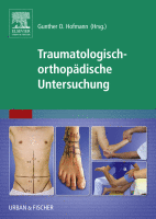 Traumatologisch-Orthopädische Untersuchung Interventionelle Verfahren Bei Erwachsenen und Kindern – mit Zugang zum Elsevier-portal 2016 Original pdf