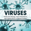 Viruses Molecular Biology, Host Interactions and Applications to Biotechnology 2018 original pdf Viruses Molecular Biology, Host Interactions and Applications to Biotechnology 2018 original pdf