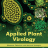 Applied Plant Virology Advances, Detection, and Antiviral Strategies 2020 original pdf