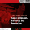 Current Laboratory Techniques in Rabies Diagnosis, Research and Prevention 2015 original pdf