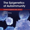 The Epigenetics of Autoimmunity Volume 5 in Translational Epigenetics 2018 original pdf The Epigenetics of Autoimmunity Volume 5 in Translational Epigenetics 2018 original pdf