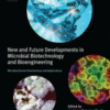 New and Future Developments in Microbial Biotechnology and Bioengineering Microbial Genes Biochemistry and Applications 2019 original pdf