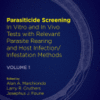 Parasiticide Screening, Volume 1 In Vitro and in Vivo Tests with Relevant Parasite Rearing and Host Infection/Infestation Methods 2020 original pdf