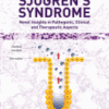 Sjögren’s Syndrome Novel Insights in Pathogenic, Clinical and Therapeutic Aspects 2016 original pdf