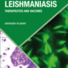 Visceral Leishmaniasis Therapeutics and Vaccines A volume in Developments in Immunology 2021 original pdf
