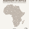 Albinism in Africa Historical, Geographic, Medical, Genetic, and Psychosocial Aspects 2017 Original pdf