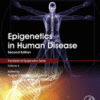 Epigenetics in Human Disease Volume 6 in Translational Epigenetics 2018 ORIGINAL PDF