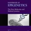 Handbook of Epigenetics The New Molecular and Medical Genetics 2017 Original pdf