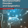 Neuropsychiatric Disorders and Epigenetics 2017 Original pdf Neuropsychiatric Disorders and Epigenetics 2017 Original pdf