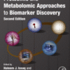 Proteomic and Metabolomic Approaches to Biomarker Discovery 2020 Original pdf