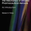 The Mechanics of Inhaled Pharmaceutical Aerosols An Introduction 2019 Original pdf