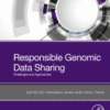 Responsible Genomic Data Sharing Challenges and Approaches 2019 Original pdf