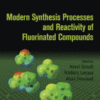 Modern Synthesis Processes and Reactivity of Fluorinated Compounds Progress in Fluorine Science 2017 Original pdf
